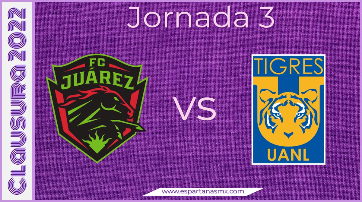 FC Juárez vs Tigres - POSPUESTO