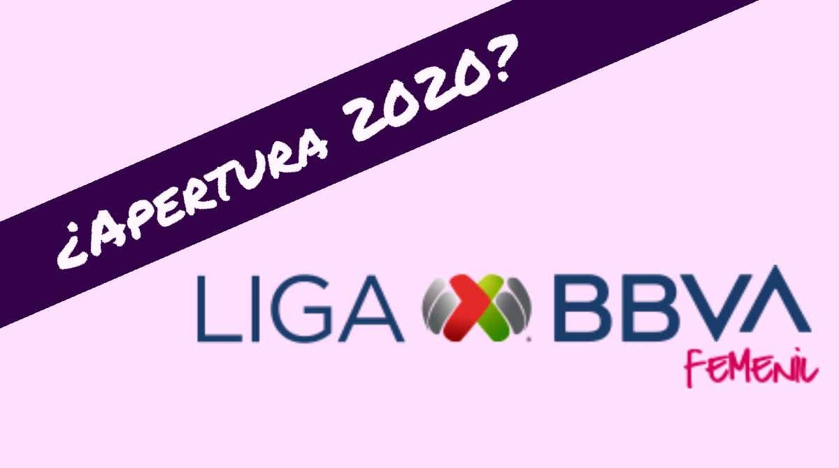 Liga MX Femenil: ¿Cuándo comenzará el Apertura 2020?