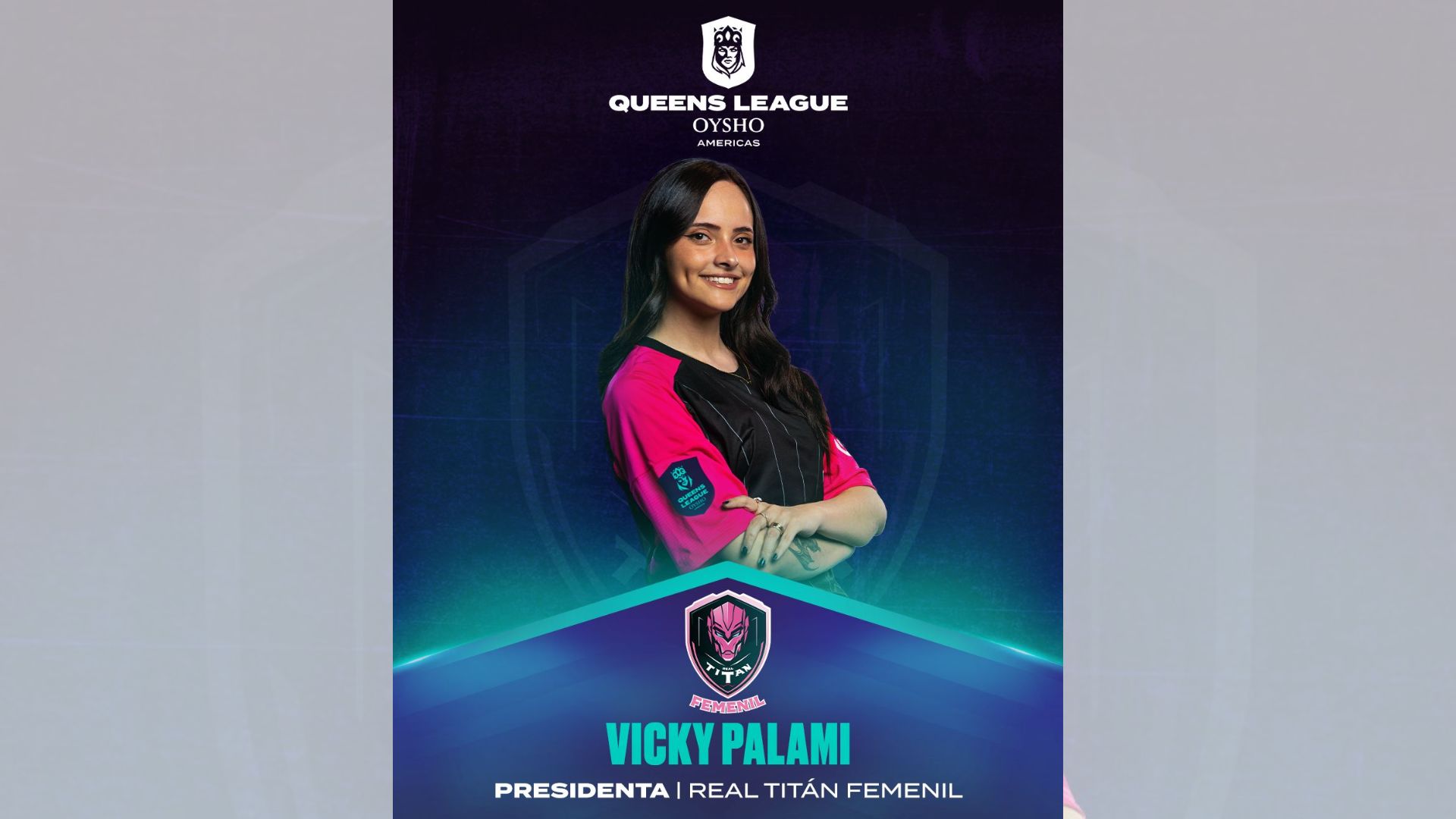 Vicky Palami, la nueva presidenta de Real Titán Femenil en la Queens League Oysho Américas